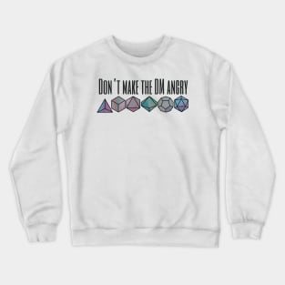 Don’t make the DM angry, block Crewneck Sweatshirt